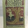 Stories in Trees by Mary I Curtis